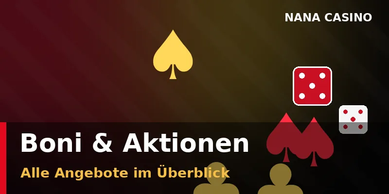 Übersicht aller Bonusangebote und Aktionen bei Nana Casino