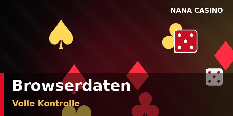 Cookies im Browser verwalten und löschen bei Nana Casino